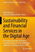 Sustainability and Financial Services in the Digital Age: Proceedings from the 3rd Finance, Accounting, and Law in the Digital Age Conference, Salaman by Nadia Mansour