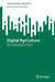 Digital Agriculture: An Introduction by Muhammad Azhar Iqbal