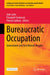 Bureaucratic Occupation: Government and First Nations Peoples by Julie Lahn