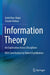 Information Theory: An Exploration Across Disciplines by Arieh Ben-Naim