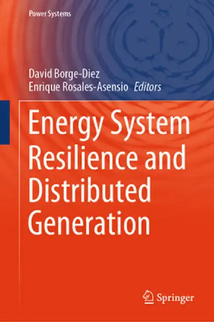 Energy System Resilience and Distributed Generation by David Borge-Diez