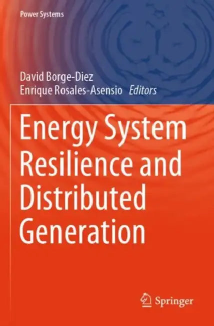 Energy System Resilience and Distributed Generation by David Borge-Diez