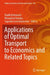 Applications of Optimal Transport to Economics and Related Topics by Vladik Kreinovich