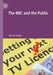 The BBC and the Public by Barrie Gunter