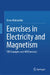 Exercises in Electricity and Magnetism by Teruo Matsushita