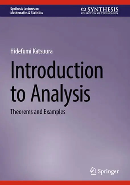 Introduction to Analysis: Theorems and Examples by Hidefumi Katsuura