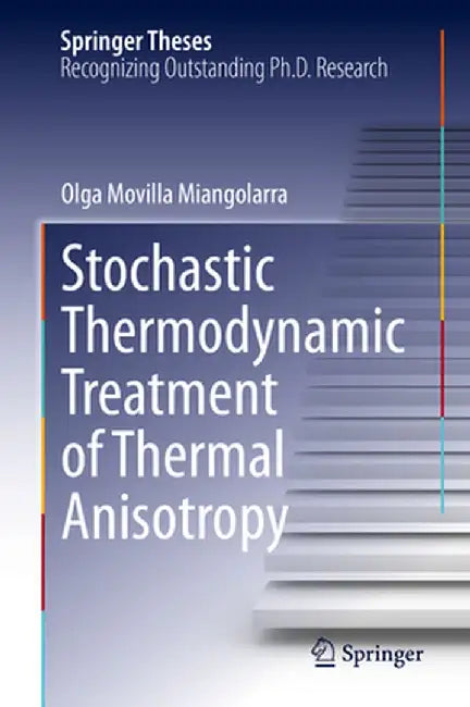 Stochastic Thermodynamic Treatment of Thermal Anisotropy by Olga Movilla Miangolarra