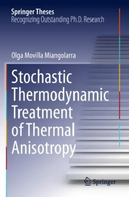 Stochastic Thermodynamic Treatment of Thermal Anisotropy by Olga Movilla Miangolarra