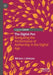 The Digital Pen: Navigating the Performance of Authorship in the Digital Age by Miriam J. Johnson