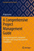 A Comprehensive Project Management Guide: Quality Management, Integrated Six-SIGMA and Change Management Compilation by Philip Bauer