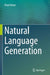 Natural Language Generation by Ehud Reiter