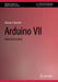 Arduino VII: Industrial Control by Steven F. Barrett
