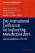 2nd International Conference on Engineering Manufacture 2024: Selected Contributions of EM 2024 by Lucas F. M. Da Silva