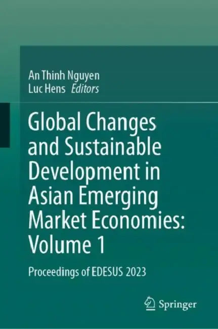 Global Changes and Sustainable Development in Asia: Proceedings of Edesus 2023 by An Thinh Nguyen