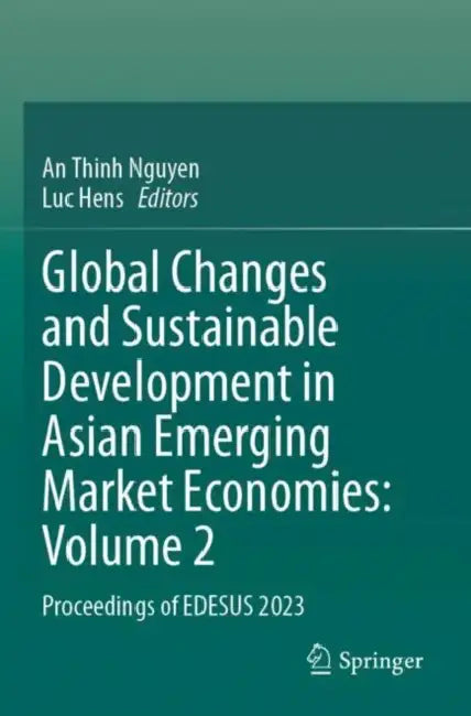 Global Changes and Sustainable Development in Asian Emerging Market Economies: Proceedings of Edesus 2023 by An Thinh Nguyen