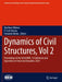 Dynamics of Civil Structures: Proceedings of the 42nd Imac, a Conference and Exposition on Structural Dynamics 2024 by Matthew Whelan