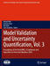 Model Validation and Uncertainty Quantification: Proceedings of the 42nd Imac, a Conference and Exposition on Structural Dynamics 2024 by Roland Platz