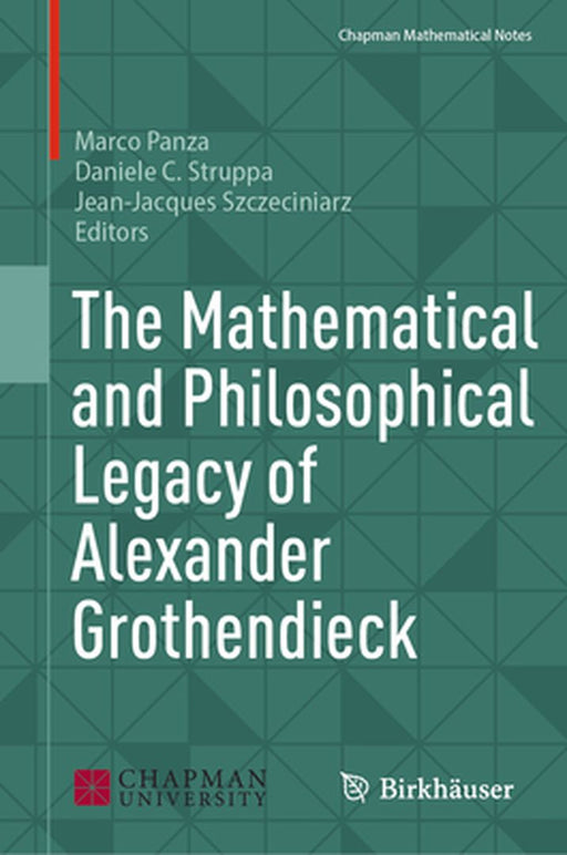 The Mathematical and Philosophical Legacy of Alexander Grothendieck by Marco Panza