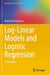Log-Linear Models and Logistic Regression by Ronald Christensen