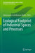 Ecological Footprint of Industrial Spaces and Processes by Subramanian Senthilkannan Muthu