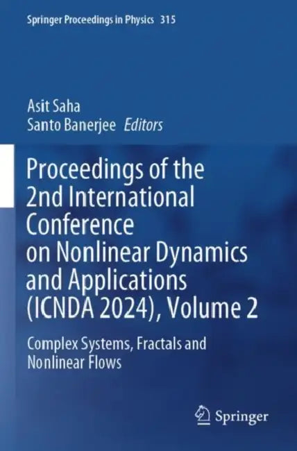 Proceedings of the 2nd International Conference on Nonlinear Dynamics and Applications (ICNDA 2024): Complex Systems, Fractals and Nonlinear by Asit Saha