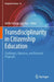 Transdisciplinarity in Citizenship Education: Challenges, Advances, and Research Proposals by Delfín Ortega-Sánchez