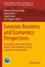 Eurasian Business and Economics Perspectives: Proceedings of the 44th Eurasia Business and Economics Society Conference, Istanbul 2023 by Mehmet Huseyin Bilgin