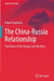 The China-Russia Relationship: The Dance of the Dragon and the Bear by Robert Hamilton