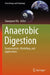 Anaerobic Digestion: Fundamentals, Modelling, and Applications by Guangxue Wu