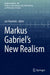 Markus Gabriel’s New Realism by Jan Voosholz