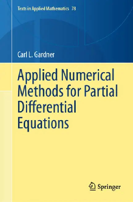 Applied Numerical Methods for Partial Differential Equations by Carl L. Gardner