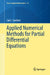 Applied Numerical Methods for Partial Differential Equations by Carl L. Gardner