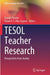 TESOL Teacher Research: Perspectives from Arabia by Tendai Charles