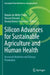 Silicon Advances for Sustainable Agriculture and Human Health: Increased Nutrition and Disease Prevention by Renato de Mello Prado