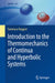 Introduction to the Thermomechanics of Continua and Hyperbolic Systems by Tommaso Ruggeri