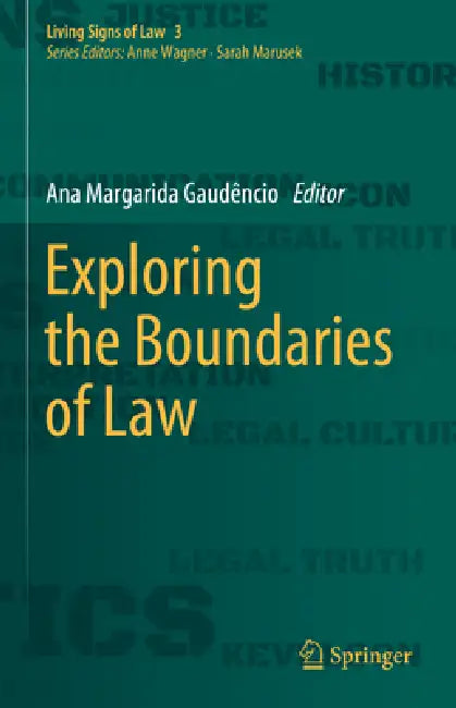 Exploring the Boundaries of Law by Ana Margarida Gaudêncio