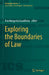 Exploring the Boundaries of Law by Ana Margarida Gaudêncio