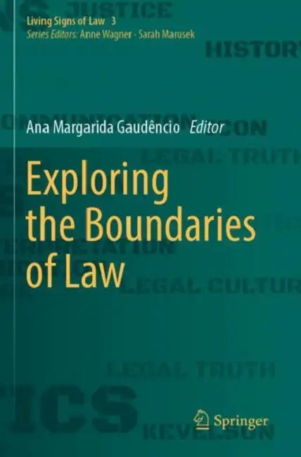Exploring the Boundaries of Law by Ana Margarida Gaudêncio