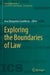 Exploring the Boundaries of Law by Ana Margarida Gaudêncio