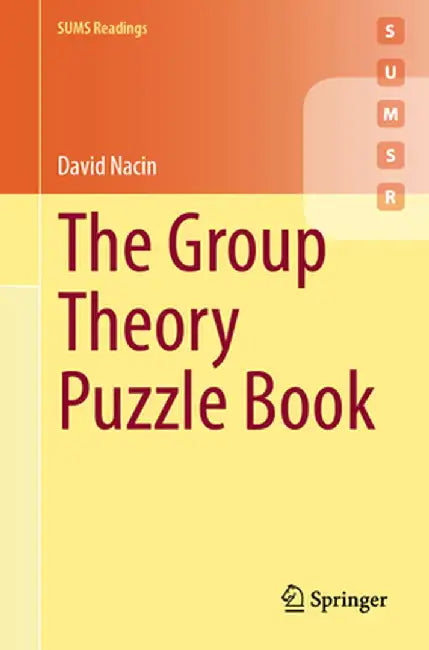 The Group Theory Puzzle Book by David Nacin
