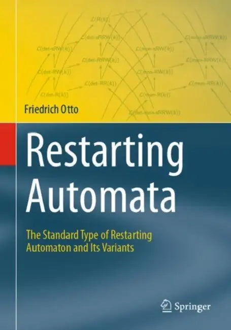 Restarting Automata: The Standard Type of Restarting Automaton and Its Variants by Friedrich Otto