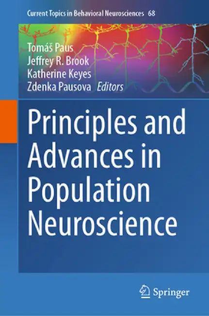 Principles and Advances in Population Neuroscience by Tomás Paus