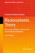 Macroeconomic Theory: Fluctuations, Inflation and Growth in Closed and Open Economies by Fernando De Holanda Barbosa