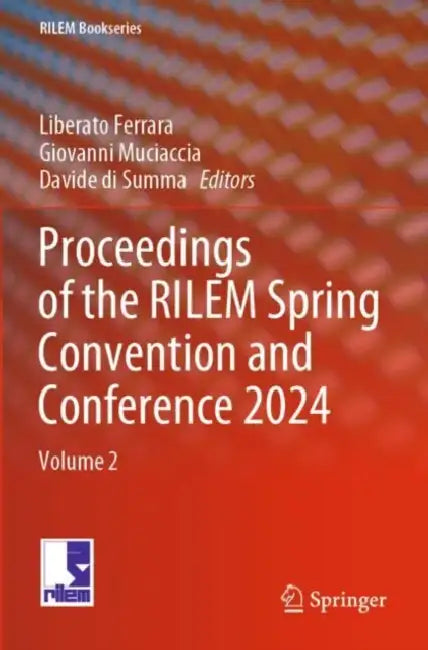 Proceedings of the RILEM Spring Convention and Conference 2024 by Liberato Ferrara