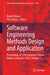 Software Engineering Methods Design and Application: Proceedings of 13th Computer Science Online Conference 2024, Volume 1 by Radek Silhavy