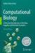Computational Biology: A Practical Introduction to Bio Data Juggling with Worked Examples by Röbbe Wünschiers