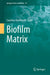 Biofilm Matrix by Courtney Reichhardt
