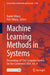 Machine Learning Methods in Systems: Proceedings of 13th Computer Science On-Line Conference 2024, Vol. 4 by Radek Silhavy
