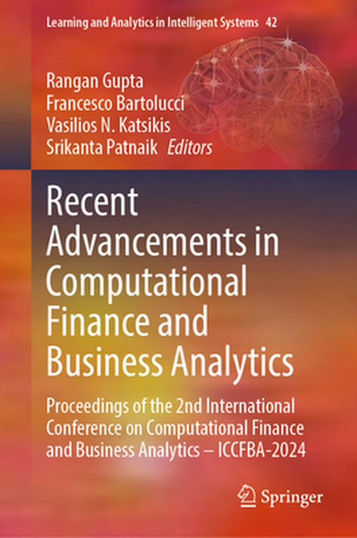 Recent Advancements in Computational Finance and Business Analytics: Proceedings of the 2nd International Conference on Computational Finance and Busi by Rangan Gupta