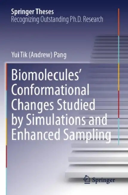 Biomolecules' Conformational Changes Studied by Simulations and Enhanced Sampling by Pang